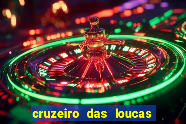 cruzeiro das loucas filme completo dublado download